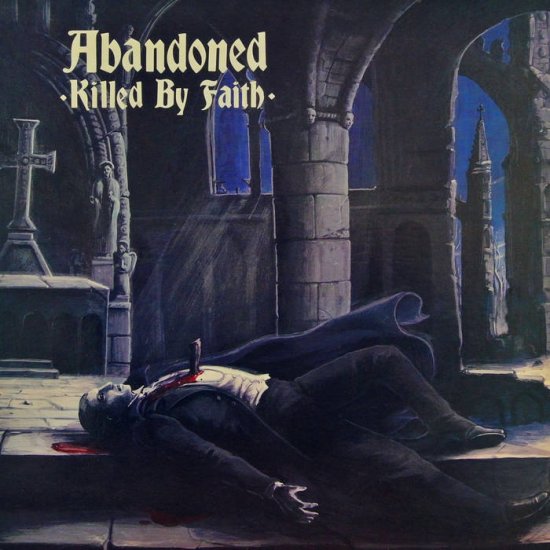 ABANDONED - killed by faith - Click Image to Close