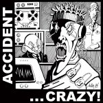 ACCIDENT - ...crazy!