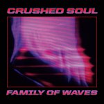 CRUSHED SOUL - family of waves