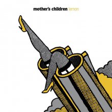 MOTHER'S CHILDREN - lemon