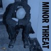 MINOR THREAT - first two 7