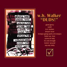W.H. WALKER - duds!