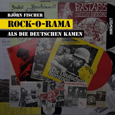 BJÖRN FISCHER - rock-o-rama - als die deutschen kamen