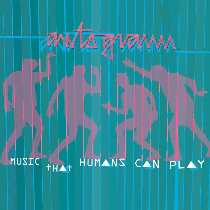 AUTOGRAMM - music that humans can play