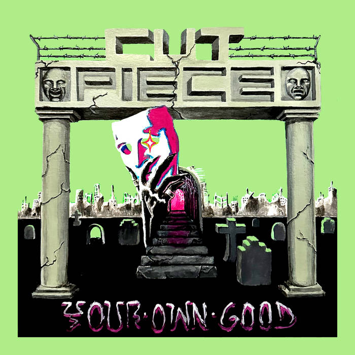 CUT PIECE - your own good - zum Schließen ins Bild klicken