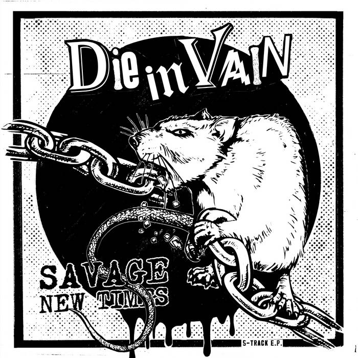 DIE IN VAIN - savage new times - Click Image to Close
