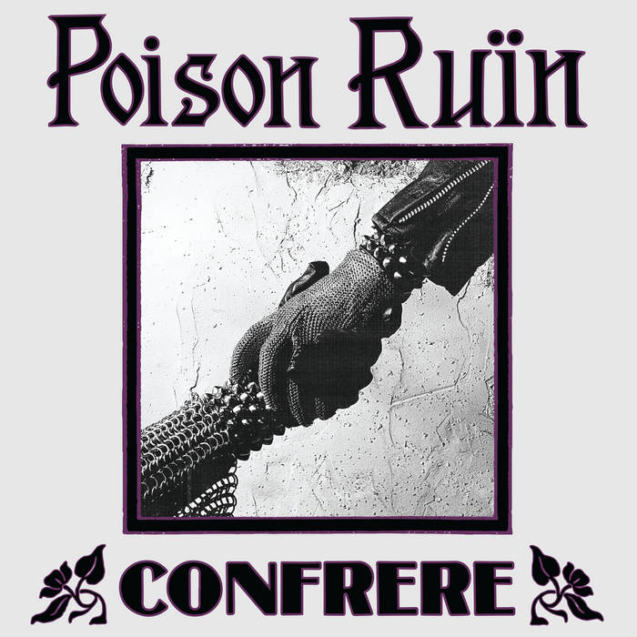 POISON RUÏN - confrere - zum Schließen ins Bild klicken