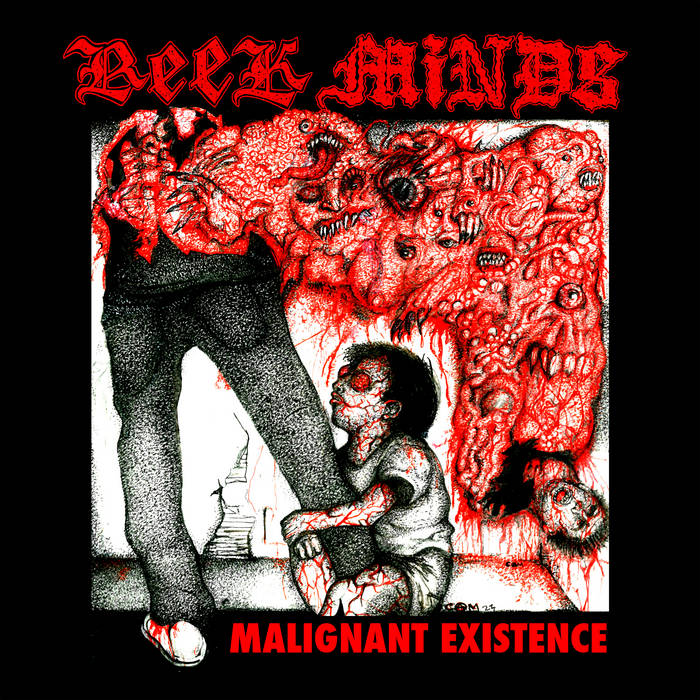 REEK MINDS - malignant existence