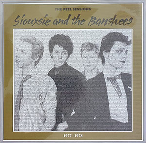 SIOUXSIE AND THE BANSHEES - peel sessions 1977 - 1978 - Click Image to Close