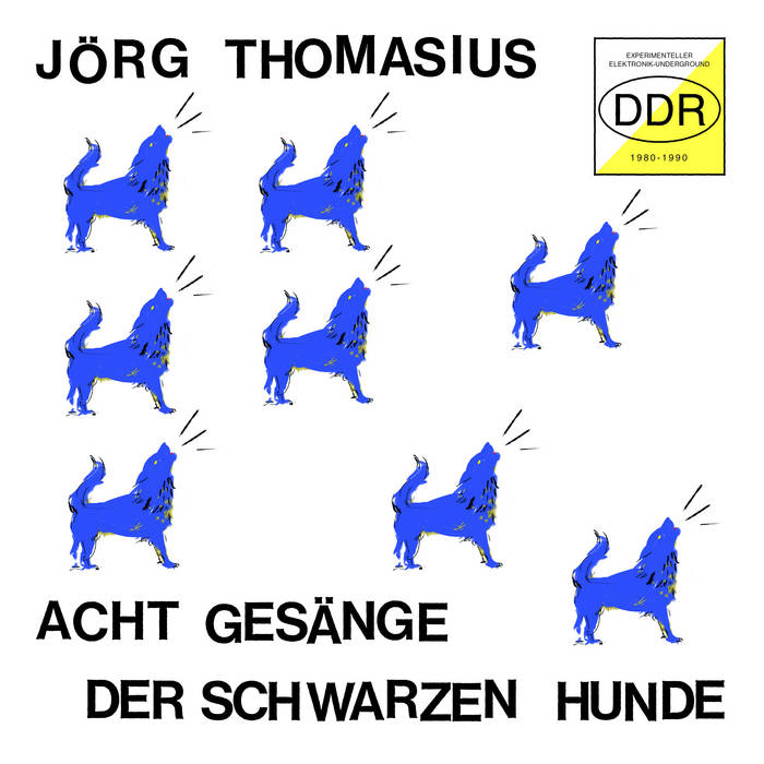 JÖRG THOMASIUS - acht ges​ä​nge der schwarzen hunde - Click Image to Close