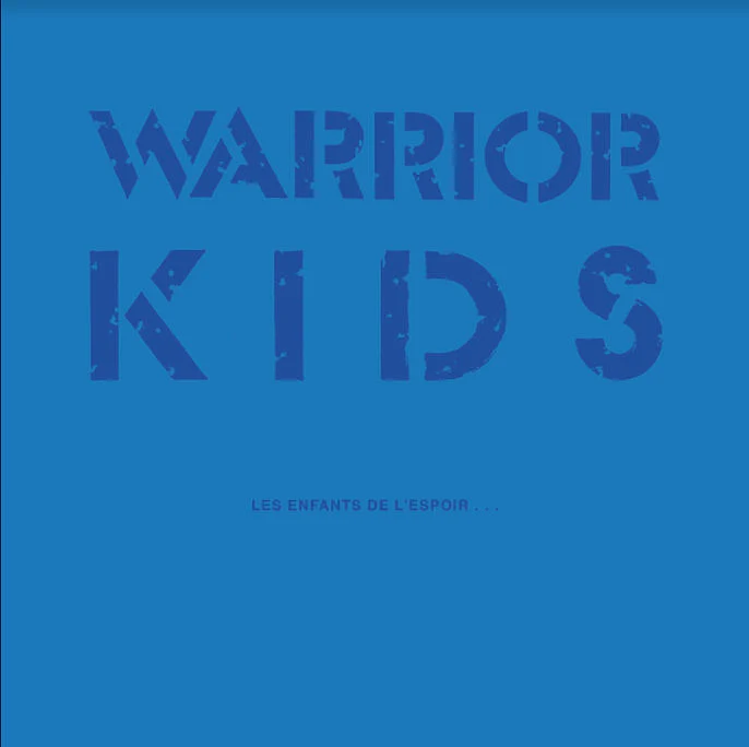 WARRIOR KIDS - les enfants de l'espoir + 7"