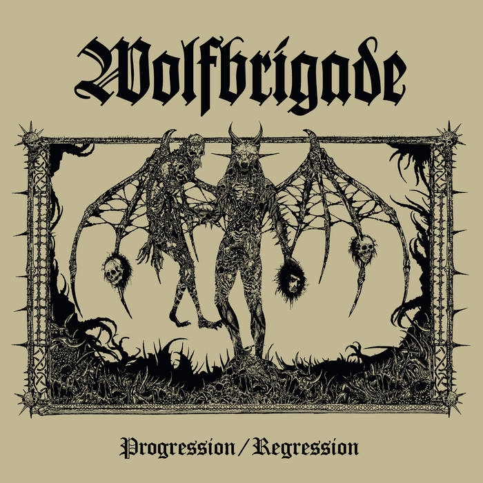WOLFBRIGADE - progression / regression