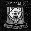COMMANDO - come out fighting